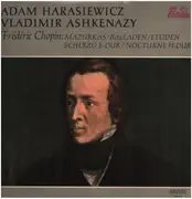 LP - Adam Harasiewicz / Vladimir Ashkenazy - Chopin: Mazurkas, Balladen, Etuden