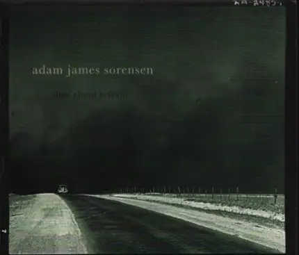 Adam James Sorensen - Dust Cloud Refrain