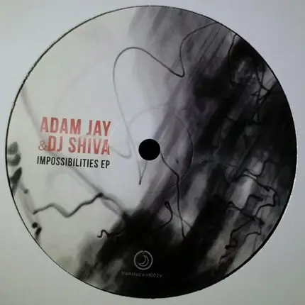 Adam Jay & DJ Shiva - Impossibilities EP