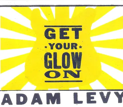 Adam Levy - Get Your Glow On
