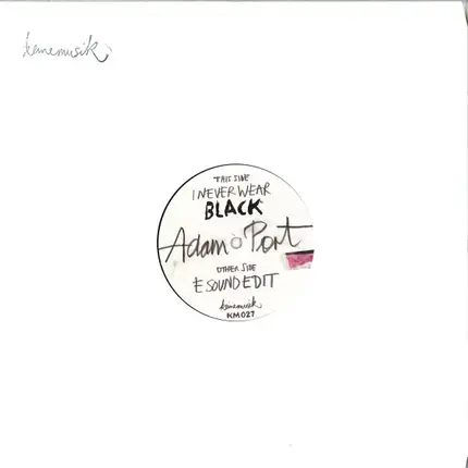 Adam Port - I Never Wear Black