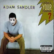 Adam Sandler - What's Your Name?