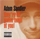 CD - Adam Sandler - They're All Gonna Laugh At You!