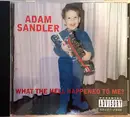 CD - Adam Sandler - What The Hell Happened To Me?