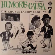 Adam Und Die Micky's , Otto Höpfner , Heribert Pauly , Oscar Heiler , Willy Reichert , Die Schwäbis - Humoris Causa Die Grosse Lachparade No 7