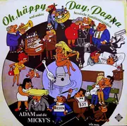 LP - Adam Und Die Micky's - Oh, Häppy Day, Pappa Und Andere Hessische Familientragödien
