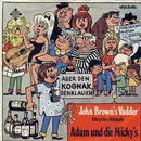 7inch Vinyl Single - Adam Und Die Micky's - John Brown's Vadder