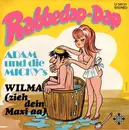 7inch Vinyl Single - Adam Und Die Micky's - Rabbedap-Dap / Wilma (Zieh Dein Maxi Aa)