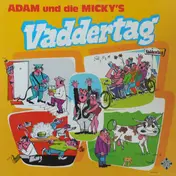 Adam und Die Micky's - Vaddertag