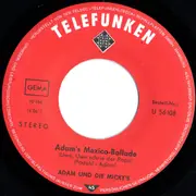 7inch Vinyl Single - Adam Und Die Micky's - Adam's Mexico-Ballade (Uwe, Uwe Schrie Der Papa)