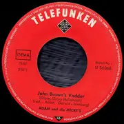 7inch Vinyl Single - Adam Und Die Micky's - John Brown's Vadder