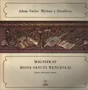 LP - Adam Václav Michna z Otradovic - Magnificat / Missa Sancti Wenceslai