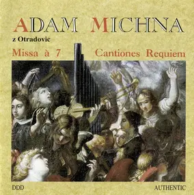 Adam Michna z Otradovic - Missa à 7, Cantiones, Requiem