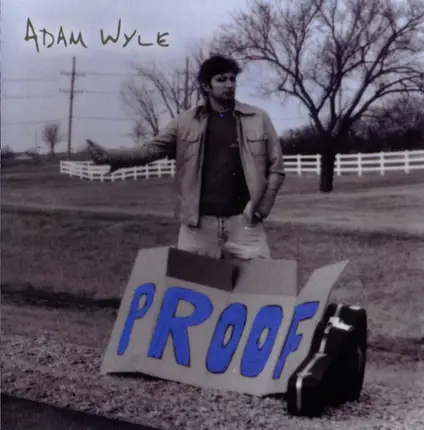 Adam Wyle - Proof