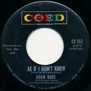 Adam Wade - As If I Didn't Know / Playin' Around