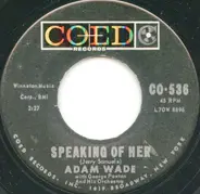 Adam Wade - Speaking Of Her