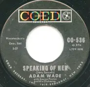 Adam Wade - Speaking Of Her