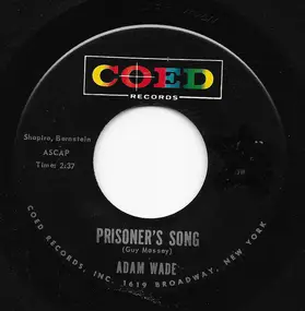 Adam Wade - Prisoner's Song / Them There Eyes