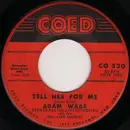 7inch Vinyl Single - Adam Wade - Tell Her For Me