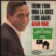 Adam Wade - Theme From Irma La Douce (Look Again)