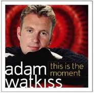 Adam Watkiss - This Is The Moment