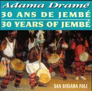 Adama Dramé - San Bissaba Foli (30 Ans De Jembé)