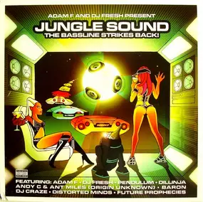 Adam F - Jungle Sound - The Bassline Strikes Back!