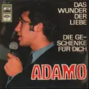 7inch Vinyl Single - Adamo - Das Wunder Der Liebe / Die Geschenke Für Dich