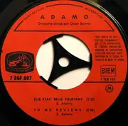 7inch Vinyl Single - Adamo - Elle Était Belle Pourtant