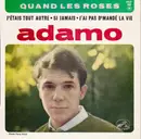 7inch Vinyl Single - Adamo - Quand Les Roses