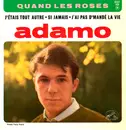 7inch Vinyl Single - Adamo - Quand Les Roses - EP