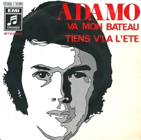 Adamo - Va Mon Bateau / Tiens V'La LÉ'té