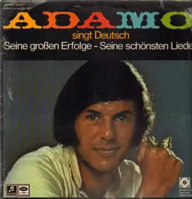 Adamo - Adamo Singt Deutsch Seine großen Erfolge - Seine schönsten Lieder
