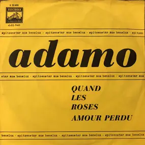 Adamo - Amour Perdu / Quand Les Roses