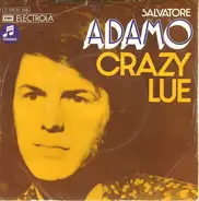 Adamo - Crazy Lue / Mon Pays