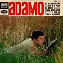 7inch Vinyl Single - Adamo - En Bandoulière / On N'A Plus Le Droit / Tenez Vous Bien / Que Le Temps S'arrête