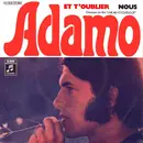7inch Vinyl Single - Adamo - Et T'Oublier