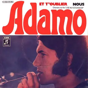 Adamo - Et T'Oublier