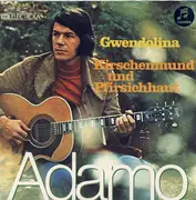 7inch Vinyl Single - Adamo - Gwendolina / Kirschenmund Und Pfirsichhaut