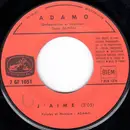 7inch Vinyl Single - Adamo - J'Aime / Chansons En Rondelles