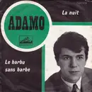 7'' - Adamo - La Nuit / Le Barbu Sans Barbe