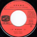 7inch Vinyl Single - Adamo - Le Néon / Dis, Ma Muse