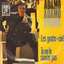 7inch Vinyl Single - Adamo - Les Gratte-Ciel / Tu Ne Le Sauras Pas