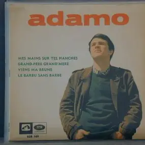 Adamo - mes mains sur tes hanches, ...