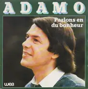 Adamo - Parlons en du bohneur