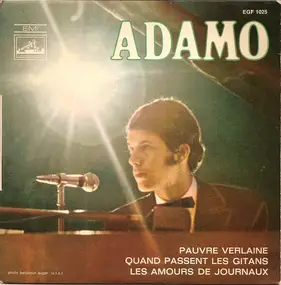 Adamo - Pauvre Verlaine / Quand Passent Les Gitans / Les Amours De Journaux