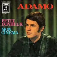 Adamo - Petit Bonheur / Mon Cinema