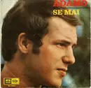 7inch Vinyl Single - Adamo - Se Mai