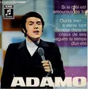 7'' - Adamo - Si Le Ciel Est Amoureux De Toi / Oui La Mer...A Verse Tant D'amour Dans Le Creux De Ses Vagues Le Temps D'un Ete