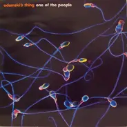 Adamski's Thing - One Of The People